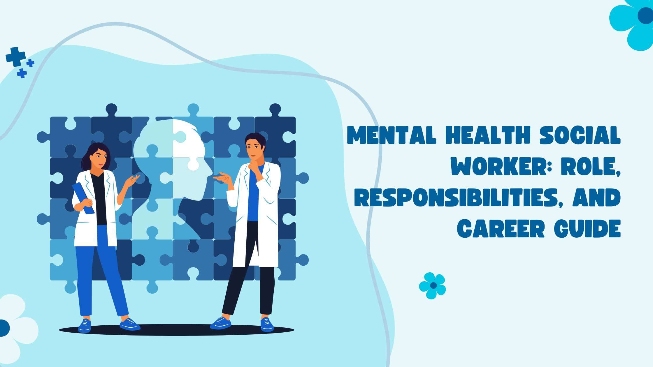 Mental Health Social Worker: Role, Responsibilities, and Career Guide