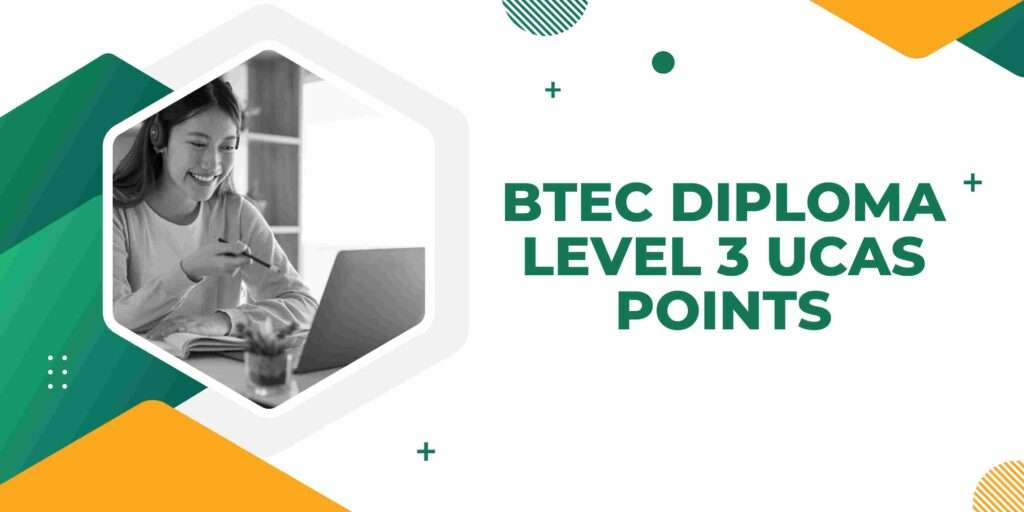 BTEC Diploma Level 3 UCAS Points