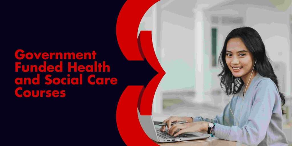 Government Funded Health and Social Care Courses