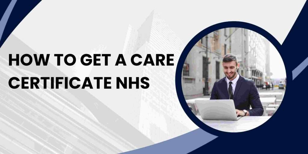 How to Get a Care Certificate NHS