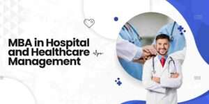 MBA in Hospital and Healthcare Management