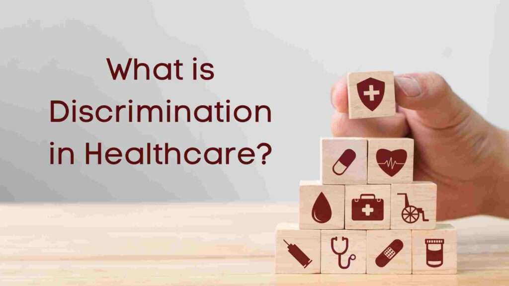 What is Discrimination in Healthcare